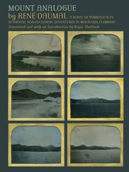 Paperback Mount Analogue: A Novel of Symbolically Authentic Non-Euclidean Adventures in Mountain Climbing Book