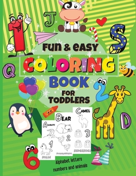 FUN and EASY COLORING BOOK FOR TODDLERS