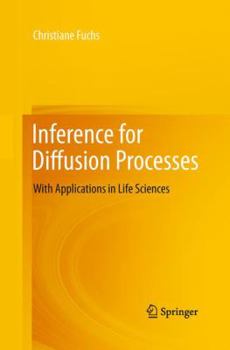 Paperback Inference for Diffusion Processes: With Applications in Life Sciences Book