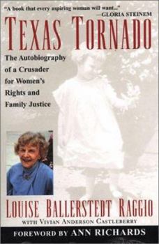 Hardcover Texas Tornado: The Autobiography of a Crusader for Women's Rights and Family Justice Book