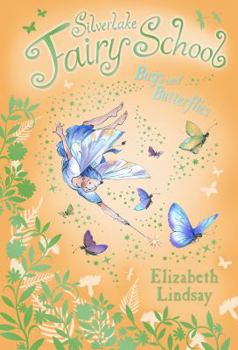 Bugs and Butterflies - Book #5 of the Silverlake Fairy School