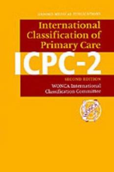 ICPC-2: International Classification of Primary Care (Oxford Medical Publications)