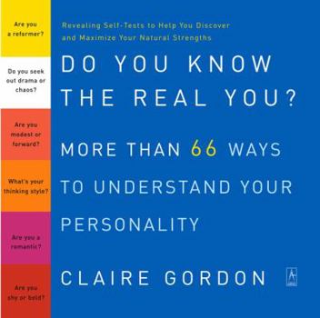 Paperback Do You Know the Real You?: More Than 66 Ways to Understand Your Personality Book