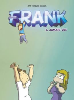 Hardcover Frank - tome 2: Jamais 203 [French] Book