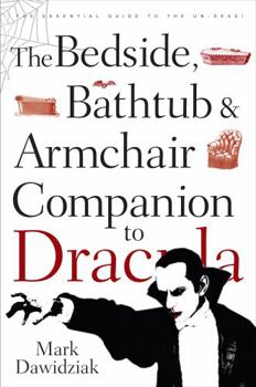Paperback The Bedside, Bathtub & Armchair Companion to Dracula Book