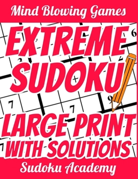 Paperback Extreme Sudoku - Large Print: Very Funny and Super Hard - for Experts - Sudoku Puzzle Book - 1 Puzzle per Page - With Solutions [Large Print] Book