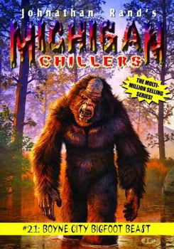 Boyne City Bigfoot Beast - Book #21 of the Michigan Chillers