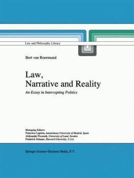Paperback Law, Narrative and Reality: An Essay in Intercepting Politics Book