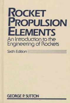 Hardcover Rocket Propulsion Elements: An Introduction to the Engineering of Rockets Book