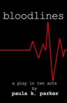 Paperback Bloodlines: A Stage Play Book