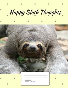 Paperback Happy Sloth Thoughts (Vol. 6) Book