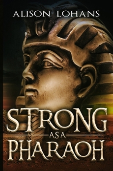 Paperback Strong as a Pharaoh Book