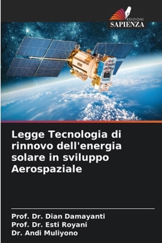 Legge Tecnologia di rinnovo dell'energia solare in sviluppo Aerospaziale (Italian Edition)