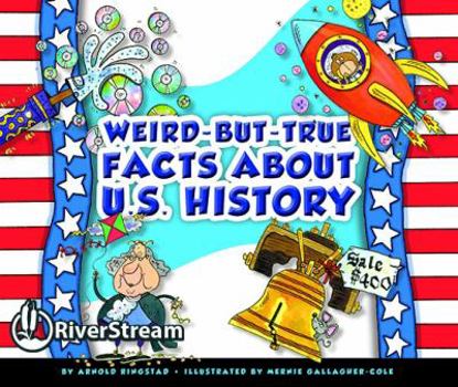 Paperback Weird-But-True Facts About U.S. History Book