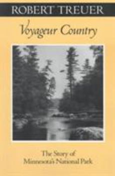Paperback Voyageur Country: The Story of Minnesota's National Park Book