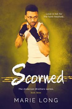 Scorned - Book #3 of the Anderson Brothers