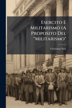Paperback Esercito E Militarismo (A Proposito Del "Militarismo" [Italian] Book