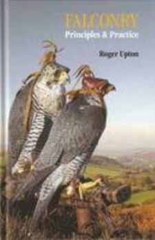 Hardcover Falconry Principles and Practice Book