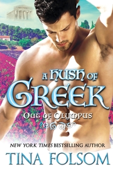 Paperback A Hush of Greek (Out of Olympus #4) Book