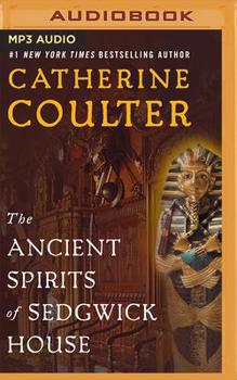 The Ancient Spirits of Sedgwick House - Book #3 of the Grayson Sherbrooke's Otherworldly Adventures