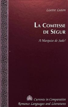 La Comtesse de Ségur: A Marquise de Sade?