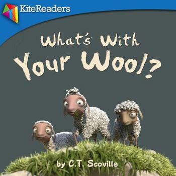 Paperback What's With Your Wool?: A silly story on how our differences make us the same Book