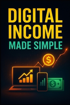 Paperback Digital Income Made Simple. Book