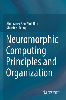 Paperback Neuromorphic Computing Principles and Organization Book