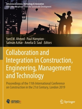 Paperback Collaboration and Integration in Construction, Engineering, Management and Technology: Proceedings of the 11th International Conference on Constructio Book