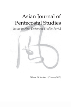 Paperback Asian Journal of Pentecostal Studies, Volume 20, Number 1 Book
