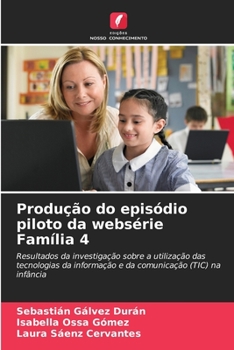 Produção do episódio piloto da websérie Família 4