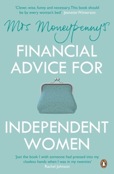 Paperback Mrs Moneypenny's Financial Advice for Independent Women Book