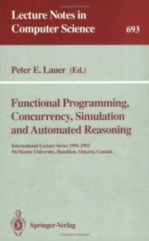 Paperback Functional Programming, Concurrency, Simulation and Automated Reasoning Book