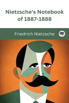 Paperback Nietzsche's Notebook of 1887-1888 Book