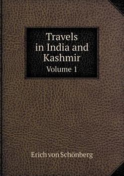 Paperback Travels in India and Kashmir Volume 1 Book