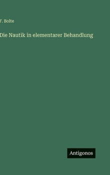 Die Nautik in elementarer Behandlung