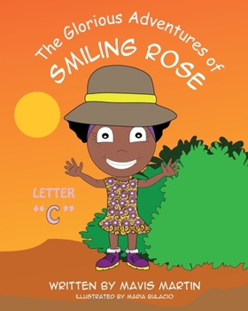 Paperback The Glorious Adventures of Smiling Rose Letter "c" Book