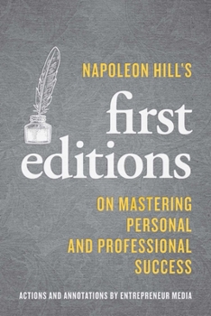 Paperback Napoleon Hill's First Editions: On Mastering Personal and Professional Success Book