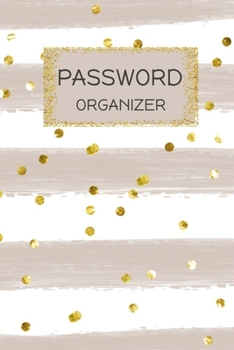 Paperback Password Organizer: Passwort Log Book for Websites and Blogs to protect Usernames and Passwords Book