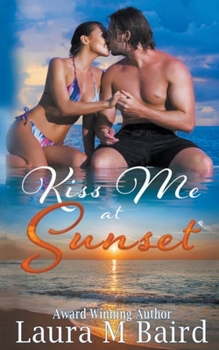 Paperback Kiss Me at Sunset Book