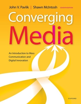 Paperback Converging Media: An Introduction to Mass Communication and Digital Innovation Book
