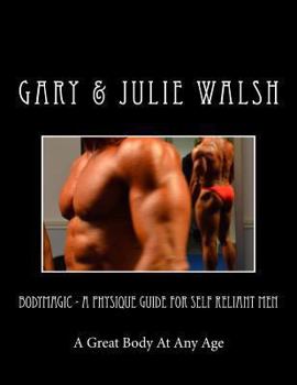 Paperback Bodymagic - A Physique Guide For Self Reliant Men Book