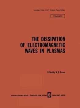 Paperback The Dissipation of Electromagnetic Waves in Plasmas Book