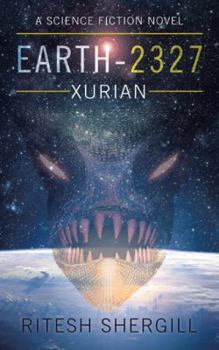 Paperback Earth-2327: Xurian Book