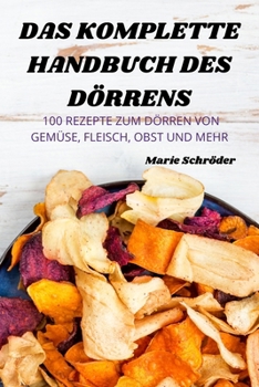Paperback Das Komplette Handbuch Des Dörrens [German] Book