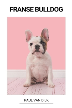 Paperback Franse Bulldog [Dutch] Book
