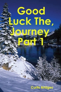 Paperback Good Luck The Journey Book