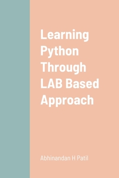 Paperback Learning Python Through LAB Based Approach Book