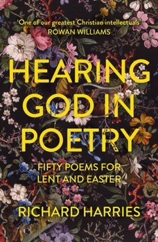 Paperback Hearing God in Poetry: Fifty Poems for Lent and Easter Book
