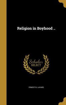 Hardcover Religion in Boyhood .. Book
